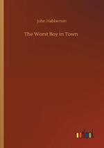 The Worst Boy in Town