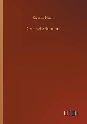 Der letzte Sommer - Ricarda Huch - cover