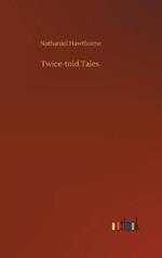 Twice-told Tales