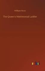 The Queen's Matrimonial Ladder