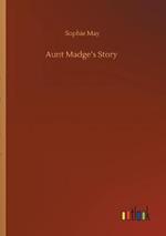 Aunt Madge's Story