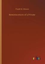 Reminiscences of a Private