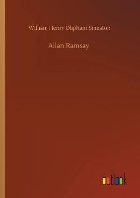 Allan Ramsay - William Henry Oliphant Smeaton - cover