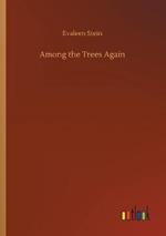 Among the Trees Again