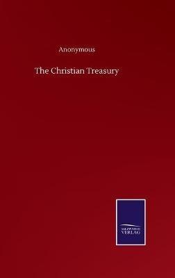 The Christian Treasury - Anonymous - cover