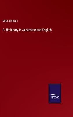 A dictionary in Assamese and English - Miles Bronson - cover