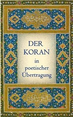 Der Koran in poetischer Übertragung - cover