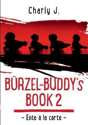 Bürzel-Buddy's Book 2: Ente à la carte - Charly J - cover