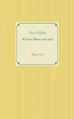 Kleiner Mann, was nun: Band 113