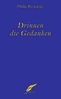 Drinnen die Gedanken - Philip Bartetzko - cover