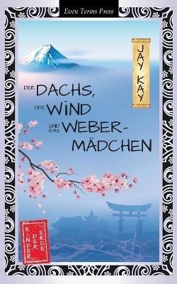 Der Dachs, der Wind und das Webermädchen - Jay Kay - cover
