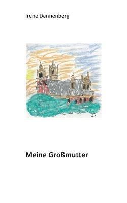 Meine Großmutter - Irene Dannenberg - cover