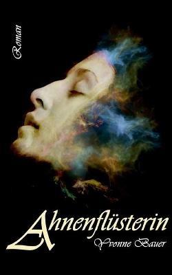 Ahnenflüsterin - Yvonne Bauer - cover