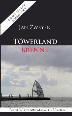 Töwerland brennt - Jan Zweyer - cover