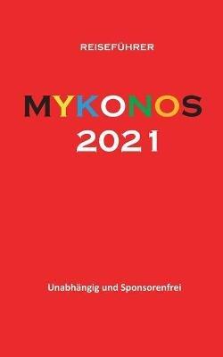 Mykonos 2021: Reiseführer - Apostolos Nikolaidis - cover