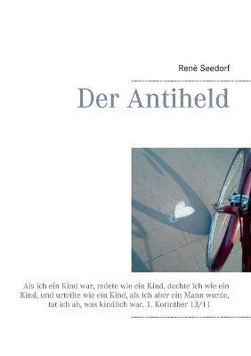 Der Antiheld - Rene Seedorf - cover