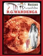 13 Horror Kurzgeschichten: ... aus der R.G.WARDENGA Buchreihe