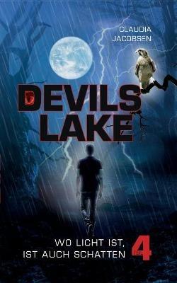 Devils Lake - Wo Licht ist, ist auch Schatten - Claudia Jacobsen - cover