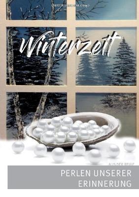 Winterzeit: Perlen unserer Erinnerung - cover