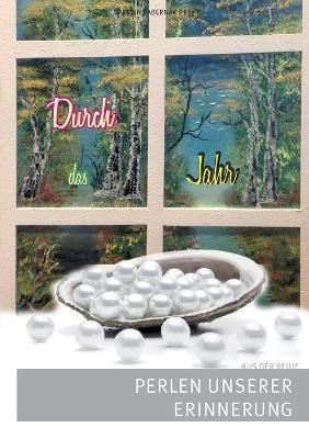 Durch das Jahr: Perlen unserer Erinnerung - cover