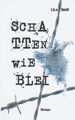 Schatten wie Blei - Lilo Seidl - cover