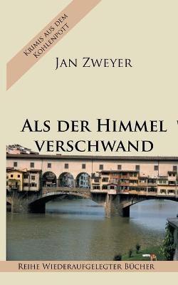 Als der Himmel verschwand - Jan Zweyer - cover
