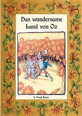 Das wundersame Land von Oz - Die Oz-Bücher Band 2 - L Frank Baum - cover