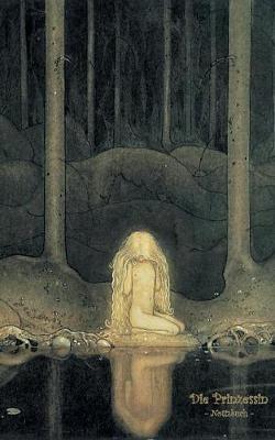 Die Prinzessin - Notizbuch (Trolle und Goblins): Notebook, Fantasy, Fantasie, Fee, Märchen, Saga, Sage, nordisch, Elfen, verzaubert, Zauber, Meerjungfrau, Einhorn, Riese, Prinz, Prinzessin, Burg, Wald, Postkarten, sammeln, Original, Post, Briefmarke, Klass - Elizabeth M Potter,John Bauer - cover