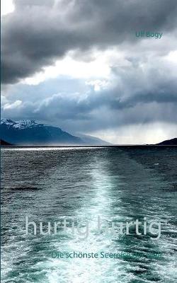 Hurtig hurtig: Die schönste Seereise der Welt - Ulf Bogy - cover