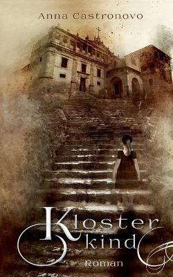 Klosterkind - Anna Castronovo - cover