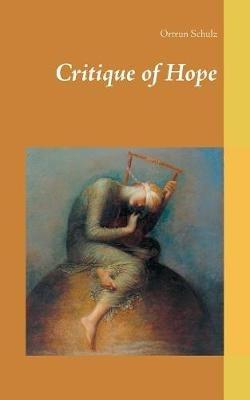 Critique of Hope - Ortrun Schulz - cover