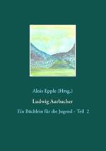 Ludwig Aurbacher: Ein Büchlein für die Jugend - Teil 2