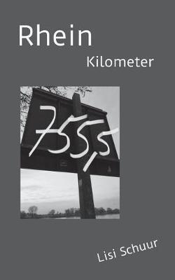 Rheinkilometer 755,5 - Lisi Schuur - cover