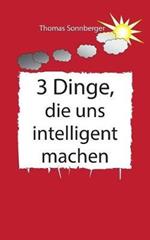 3 Dinge, die uns intelligenter machen: Physik, Mathe, Selbstbewusstsein zuerst, Rapid learning
