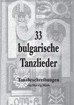 33 bulgarische Tanzlieder: Tanzbeschreibungen