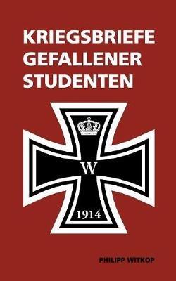 Kriegsbriefe gefallener Studenten - Philipp Witkop - cover