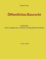 Öffentliches Baurecht: Handbuch für Studium und Praxis in Sachsen-Anhalt