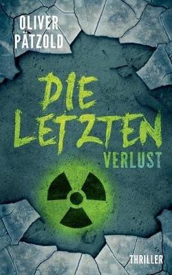 Die Letzten: Verlust - Oliver Pätzold - cover