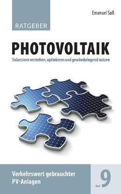 Ratgeber Photovoltaik Band 9: Verkehrswert gebrauchter PV-Anlagen - Emanuel Saß - cover