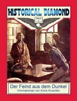 Der Feind aus dem Dunkel: Kriminalroman - Annie Hruschka - cover