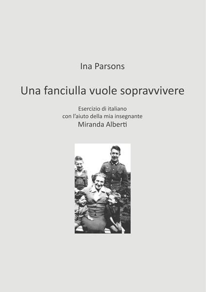 Una fanciulla vuole sopravvivere - Ina Parsons - ebook