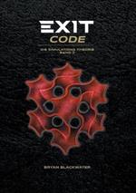 Exit Code: Die Simulations Theorie Band 2