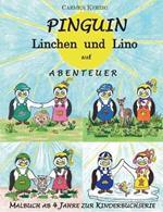 Malbuch zu Pinguin Linchen und Lino auf Abenteuer: zu den 4 Jahreszeiten der Kinderbuchserie