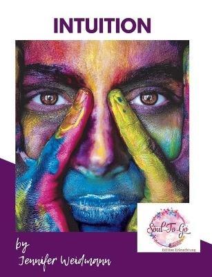 Intuition: Soul-to-go - Jennifer Weidmann - cover