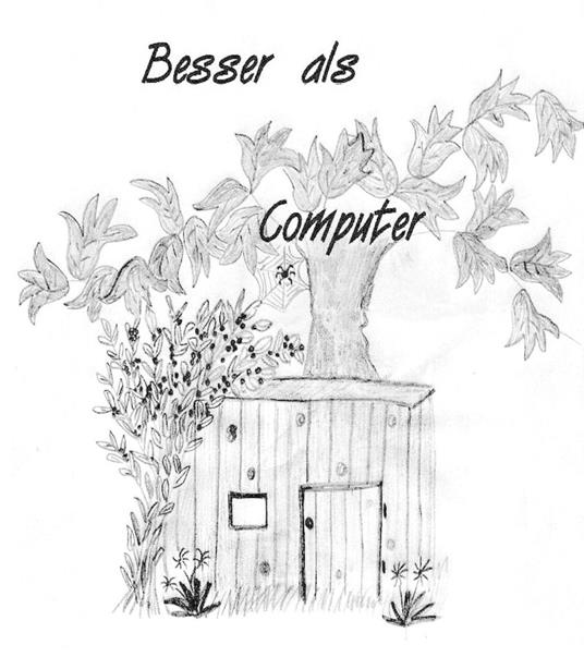 Besser als Computer - Ingrid Klause - ebook