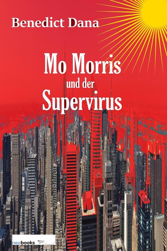 Mo Morris und der Supervirus