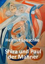 Shira und Paul der Mahner