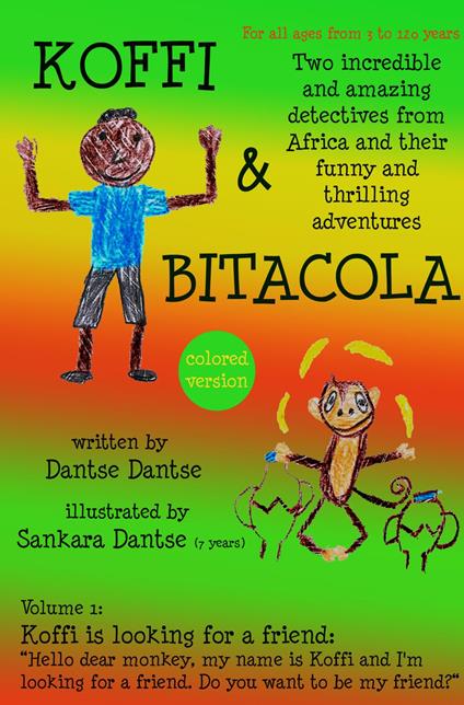 Koffi & Bitacola – Two incredible and amazing detectives from Africa and their funny and thrilling adventures - Guy Dantse - ebook