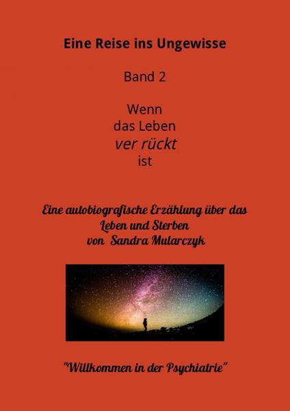 Willkommen in der Psychiatrie- Eine Reise ins Ungewisse
