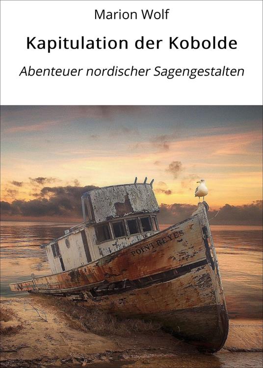Kapitulation der Kobolde - Marion Wolf - ebook